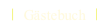 Gästebuch.